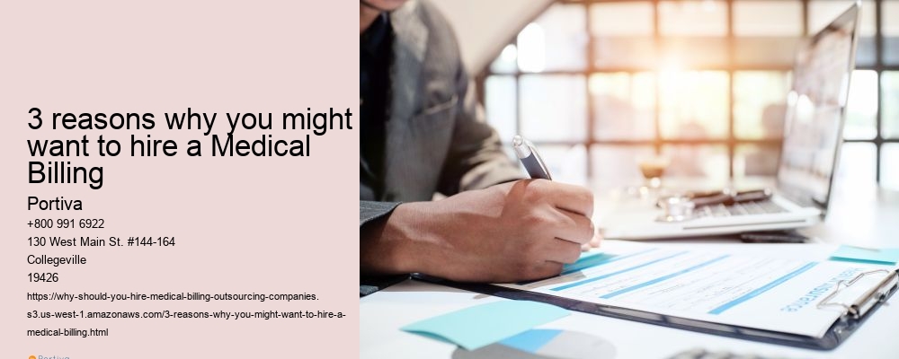 3 reasons why you might want to hire a Medical Billing